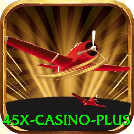 45x - Casino Plus - vip