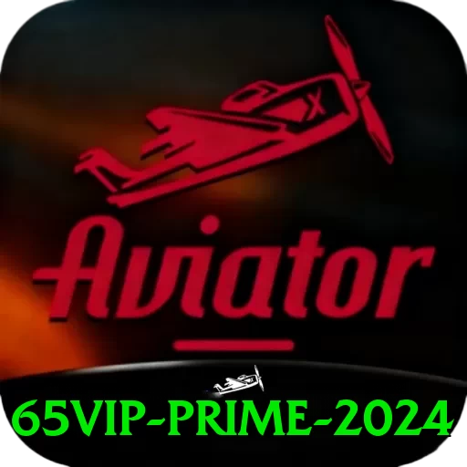 65vip Prime 2024 - 🚀 apk