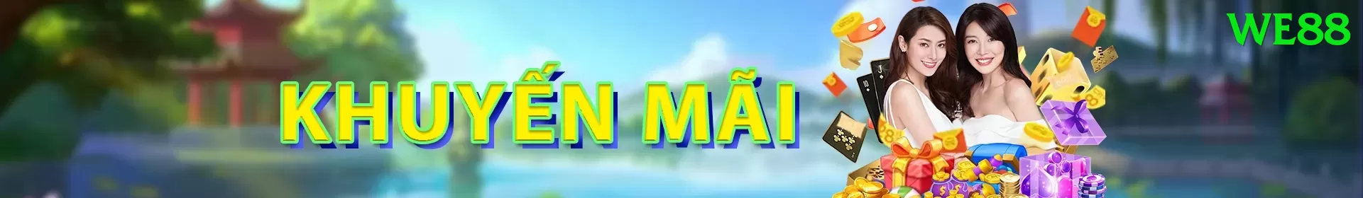 Khuyến Mãi - we88 - Cập nhật